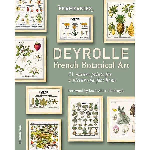 Polle, E: Deyrolle: French Botanical Art, Emmanuelle Polle, Louis Albert de Broglie