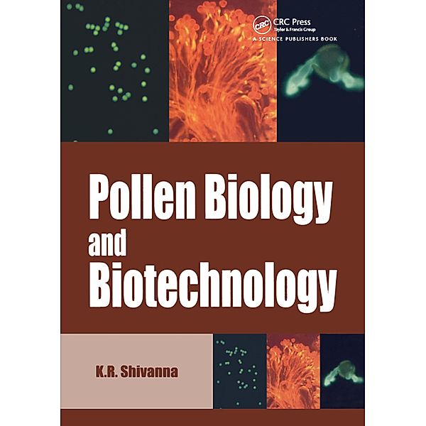 Pollen Biology and Biotechnology, K R Shivanna