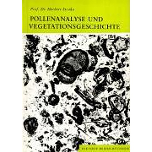 Pollenanalyse und Vegetationsgeschichte, Herbert Straka
