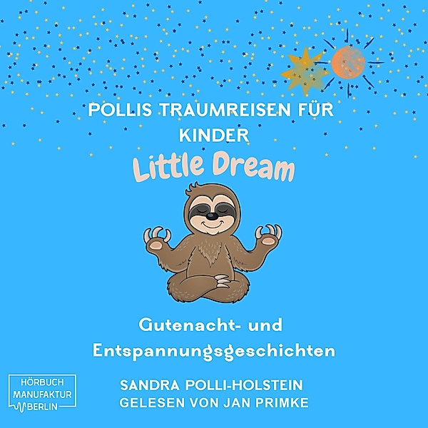 Pollis Traumreisen für Kinder, Sandra Polli Holstein