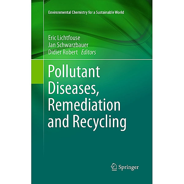 Pollutant Diseases, Remediation and Recycling