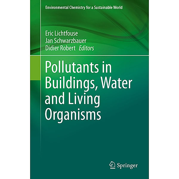 Pollutants in Buildings, Water and Living Organisms