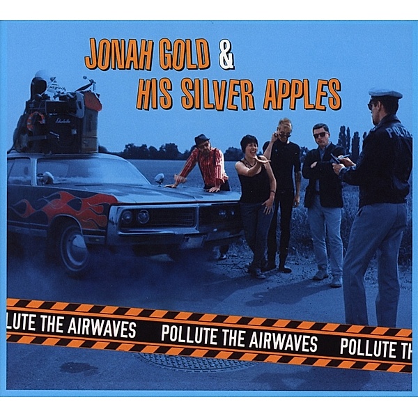 Pollute The Airways, Jonah Gold & His Silver Apples