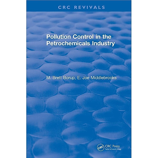 Pollution Control for the Petrochemicals Industry, M. Brett Borup