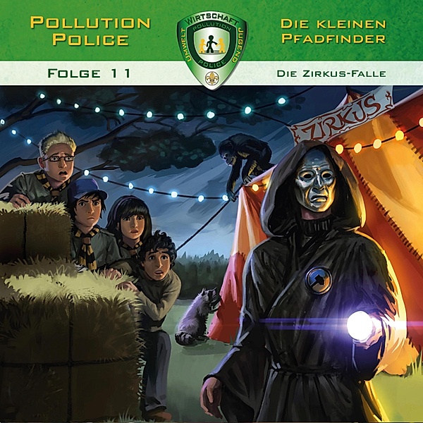 Pollution Police - 11 - Die Zirkus-Falle, Markus Topf