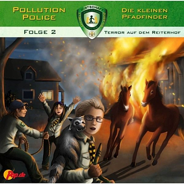 Pollution Police - 2 - Pollution Police, Folge 2: Terror auf dem Reiterhof, Markus Topf