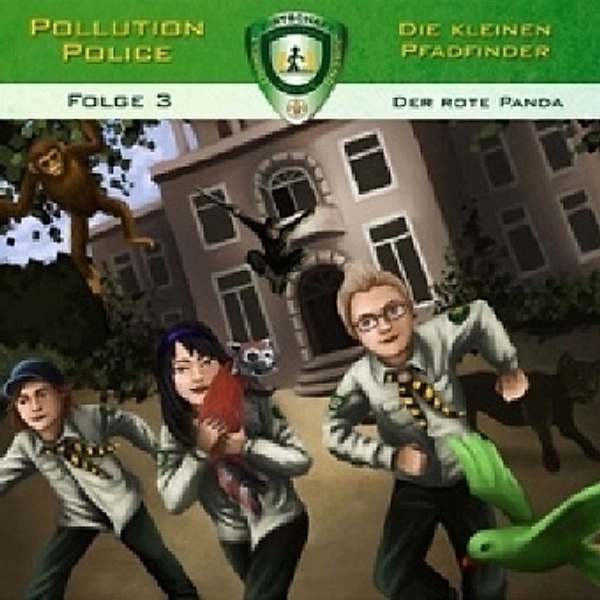 Pollution Police - Die kleinen Pfadfinder - Der Rote Panda, 1 Audio-CD, Markus Topf