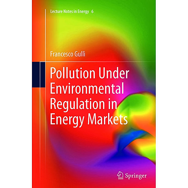 Pollution Under Environmental Regulation in Energy Markets, Francesco Gullì