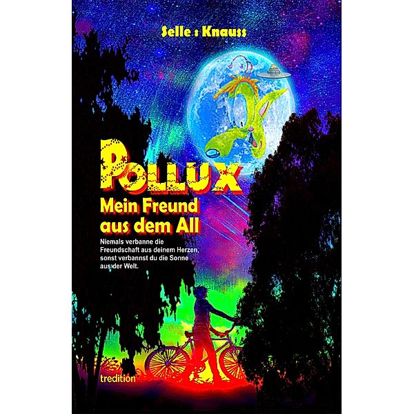 POLLUX - Mein Freund aus dem All, Martin Selle, Susanne Knauss