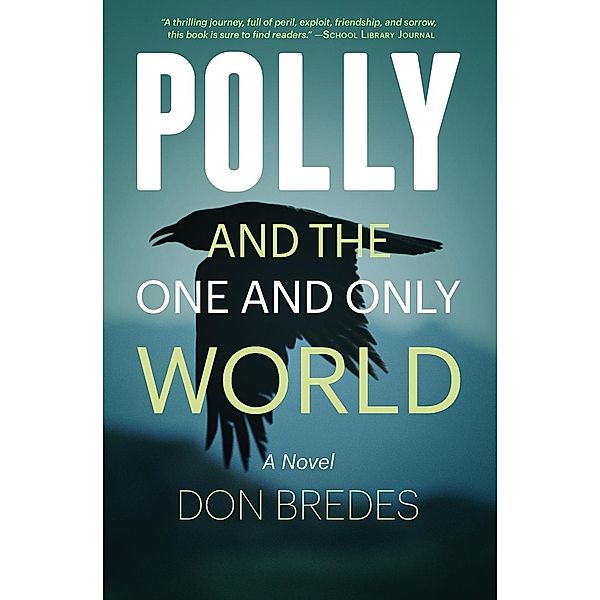 Polly and the One and Only World, Don Bredes