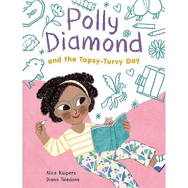 Polly Diamond and the Topsy-Turvy Day / Polly Diamond Bd.3, Alice Kuipers