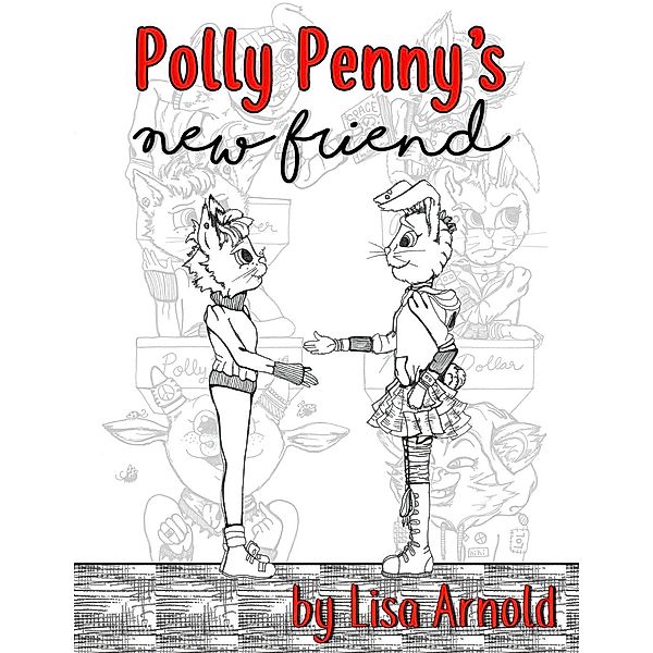 Polly Penny's New Friend, Lisa Arnold