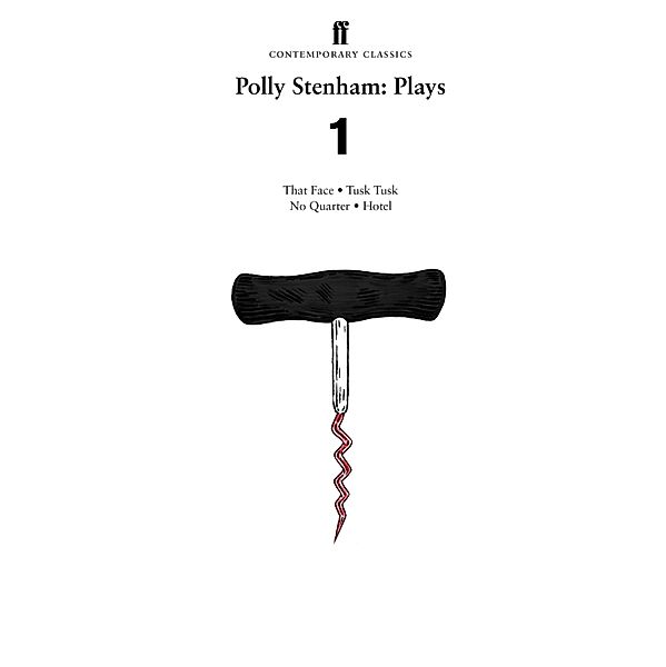 Polly Stenham: Plays 1, Polly Stenham