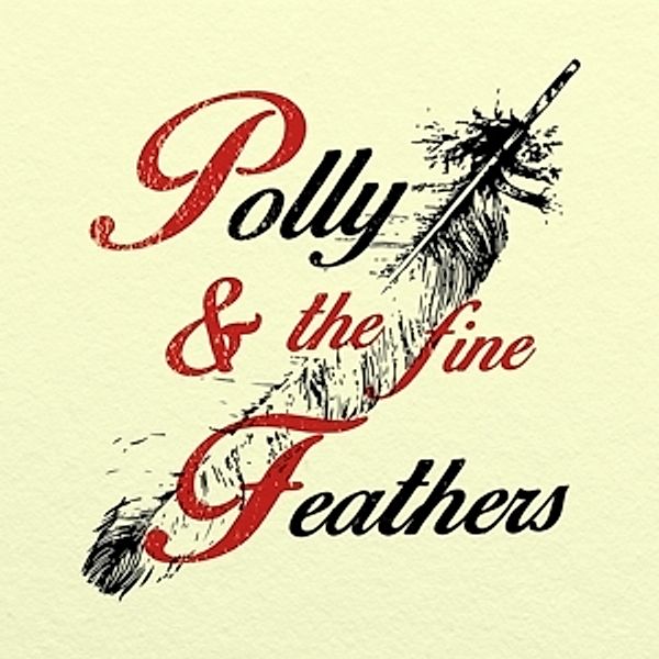 Polly & The Fine Feathers, Pollyanna