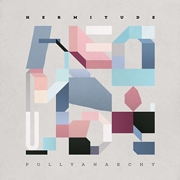 Pollyanarchy (Vinyl), Hermitude