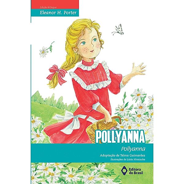 Pollyanna / BiClássicos, Eleonor H. Porter