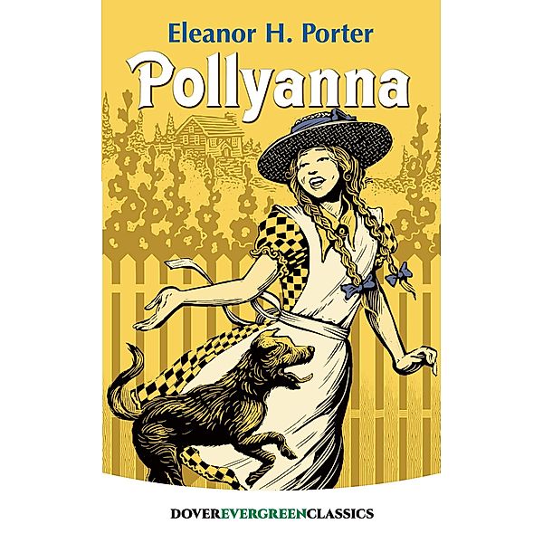 Pollyanna / Dover Children's Evergreen Classics, Eleanor H. Porter