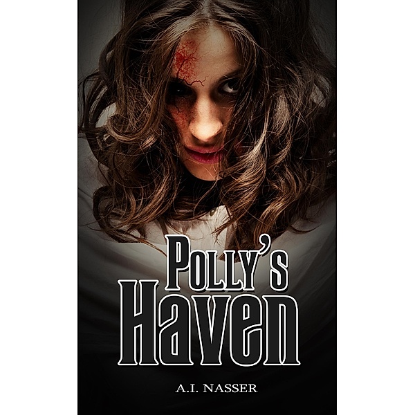 Polly's Haven, A. I. Nasser