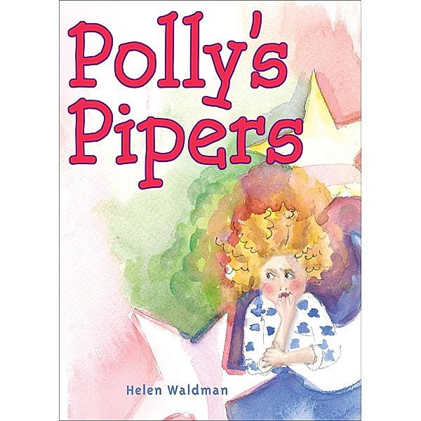 Polly's Pipers, Helen Waldman