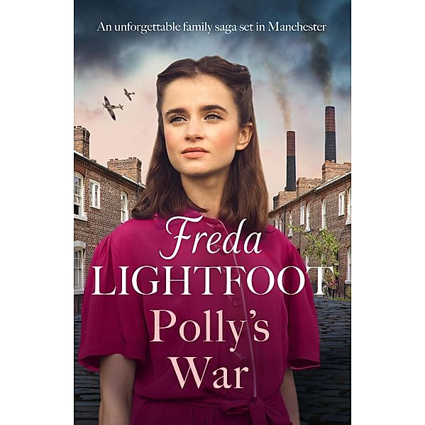 Polly's War / Polly's Pride Bd.2, Freda Lightfoot