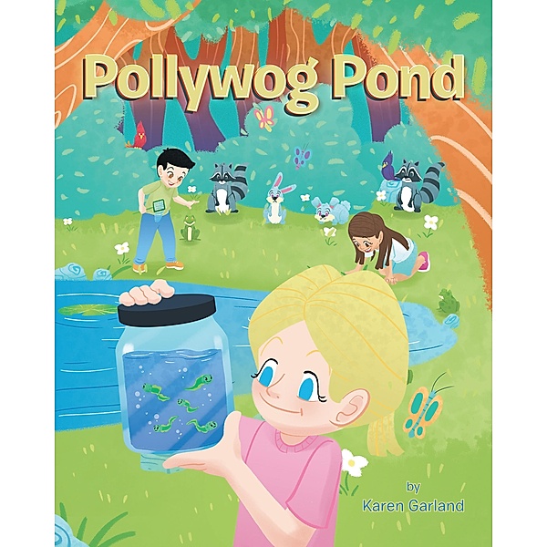 Pollywog Pond, Karen Garland