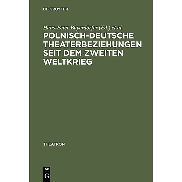 Polnisch-deutsche Theaterbeziehungen seit dem Zweiten Weltkrieg