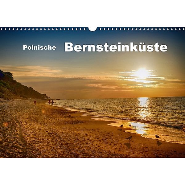 Polnische Bernsteinküste (Wandkalender 2018 DIN A3 quer), Claus Eckerlin