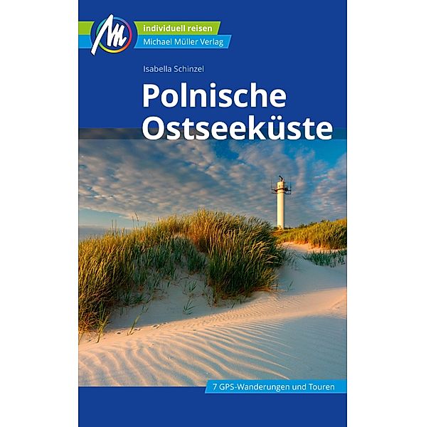 Polnische Ostseeküste Reiseführer Michael Müller Verlag / MM-Reiseführer, Isabella Schinzel
