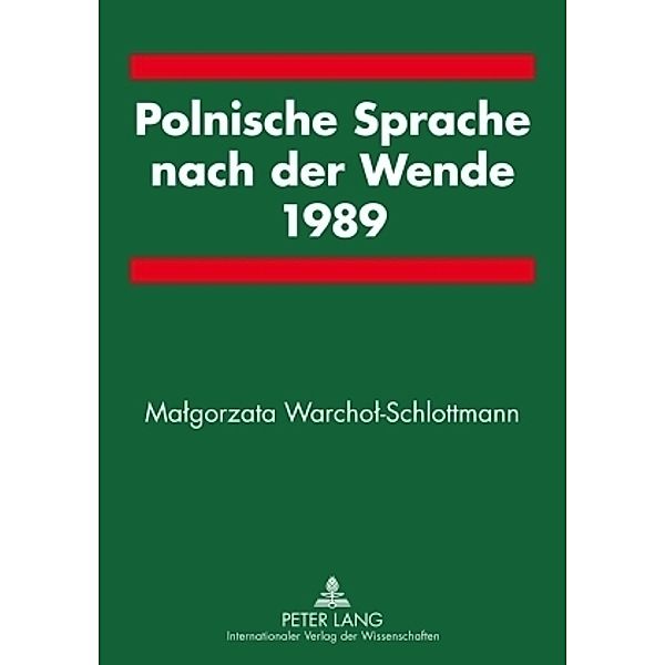 Polnische Sprache nach der Wende 1989, Malgorzata Warchol-Schlottmann