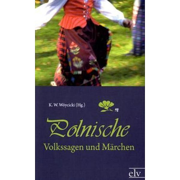 Polnische Volkssagen und Märchen