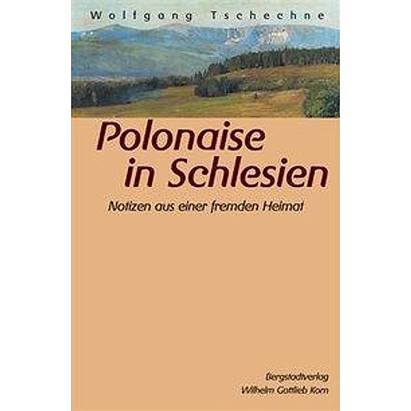 Polonaise in Schlesien, Wolfgang Tschechne