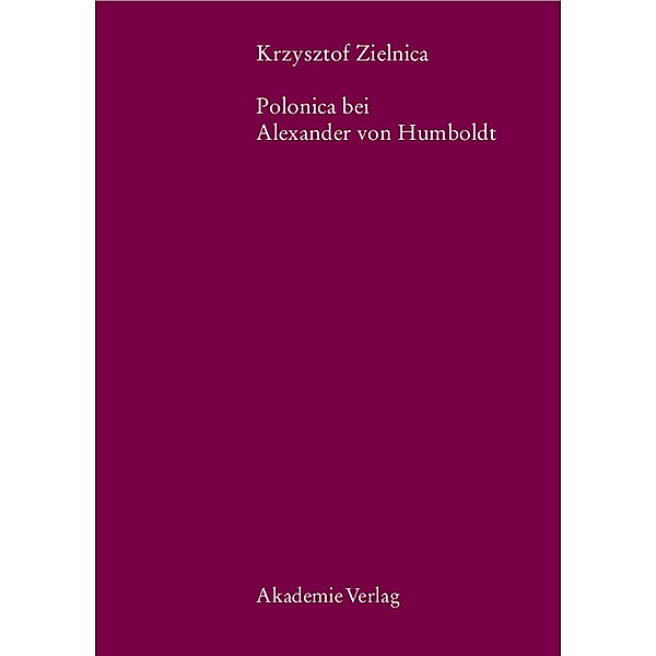 Polonica bei Alexander von Humboldt, Krzysztof Zielnica