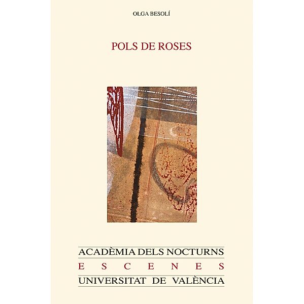 Pols de roses / Acadèmia dels nocturns Bd.33, Olga Besolí Montserrat