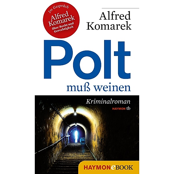 Polt muß weinen / Polt-Krimi Bd.1, Alfred Komarek