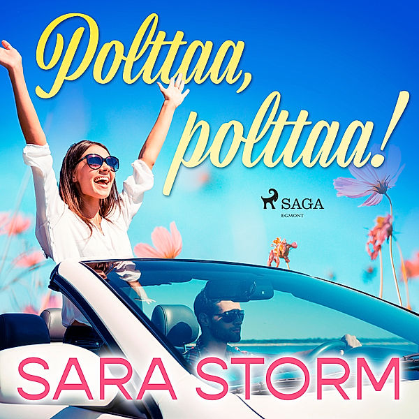 Polttaa, polttaa!, Sara Storm