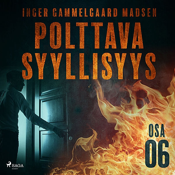 Polttava syyllisyys - 6 - Polttava syyllisyys: Osa 6, Inger Gammelgaard Madsen