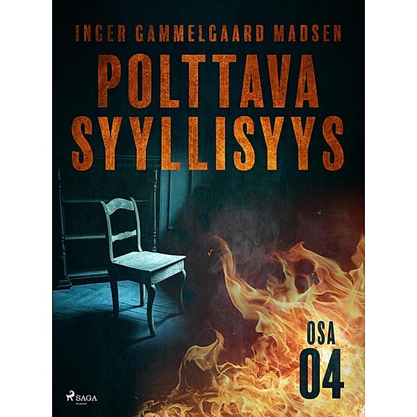 Polttava syyllisyys: Osa 4 / Polttava syyllisyys Bd.4, Inger Gammelgaard Madsen