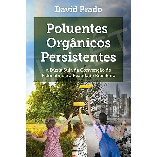 Poluentes Orgânicos Persistentes, David Prado