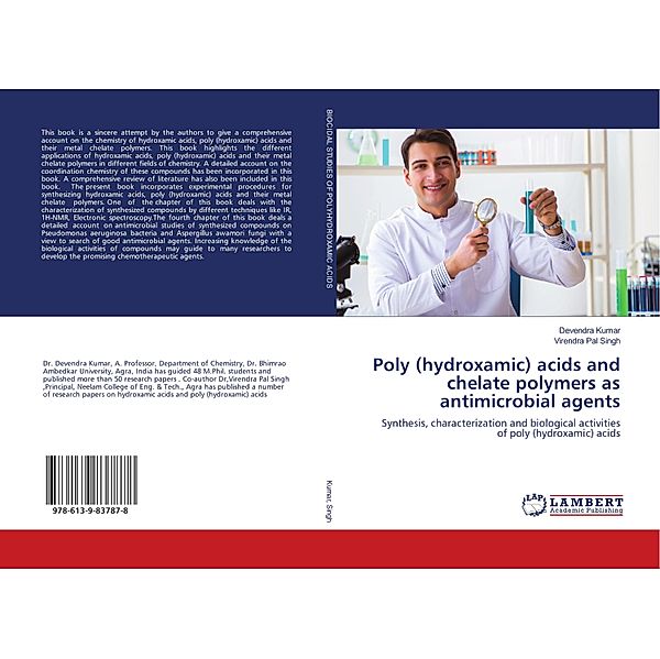 Poly (hydroxamic) acids and chelate polymers as antimicrobial agents, Devendra Kumar, Virendra Pal Singh