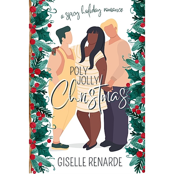 Poly Jolly Christmas: A Spicy Holiday Romance, Giselle Renarde
