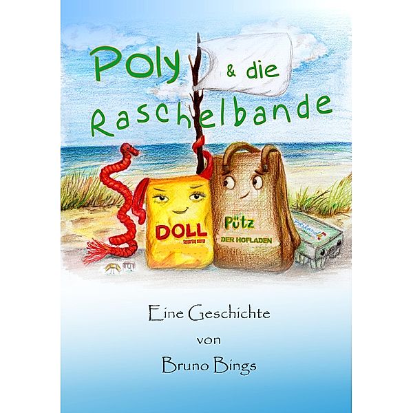 Poly und die Raschelbande, Bruno Bings