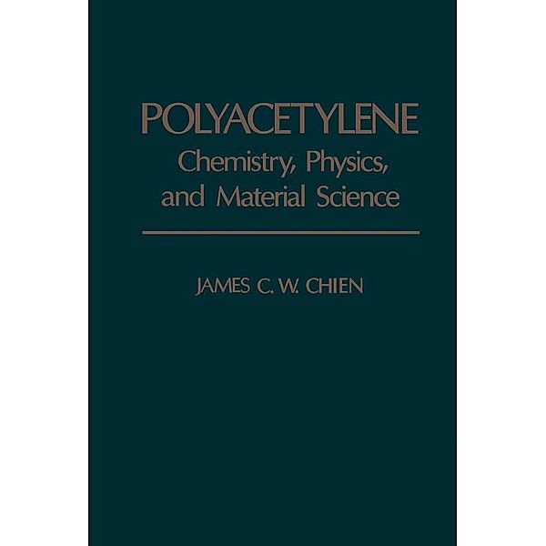 Polyacetylene, James C. W. Chien