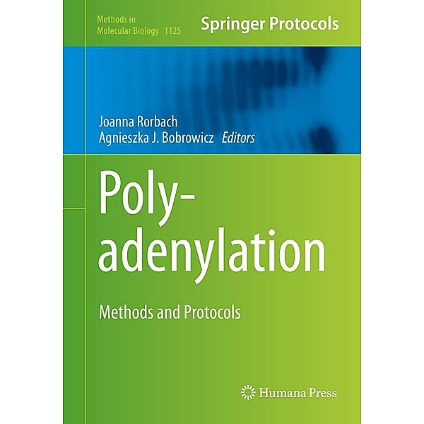 Polyadenylation / Methods in Molecular Biology Bd.1125