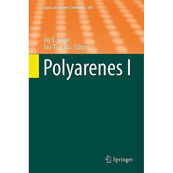 Polyarenes I / Topics in Current Chemistry Bd.349