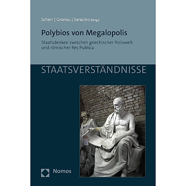 Polybios von Megalopolis / Staatsverständnisse Bd.159