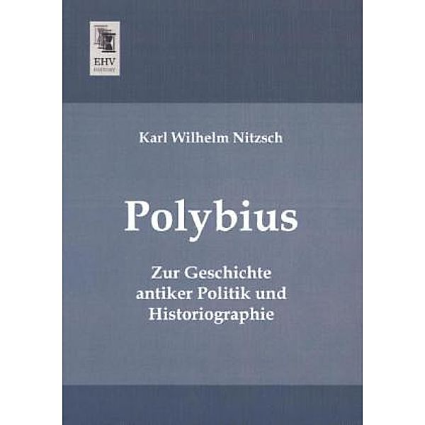 Polybius, Karl Wilhelm Nitzsch