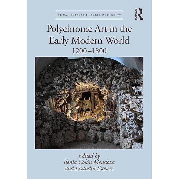 Polychrome Art in the Early Modern World
