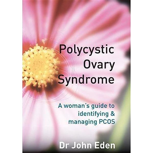 Polycystic Ovary Syndrome, John Eden