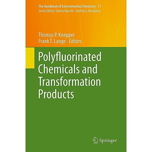 Polyfluorinated Chemicals and Transformation Products / The Handbook of Environmental Chemistry Bd.17
