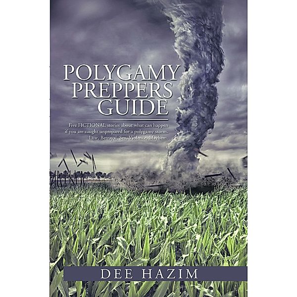 Polygamy Preppers Guide, Dee Hazim